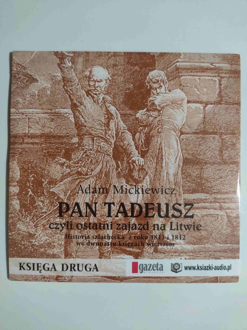 CD. ADAM MICKIEWICZ. PAN TADEUSZ. KSIĘGA DRUGA