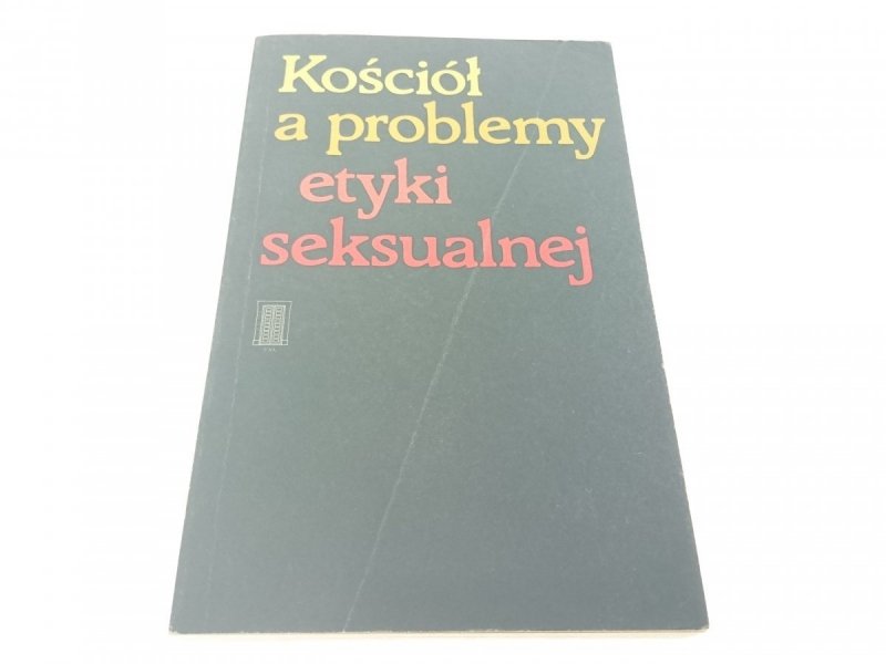 KOŚCIÓŁ A PROBLEMY ETYKI SEKSUALNEJ (1987)