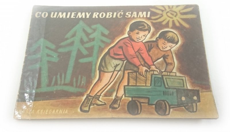 CO UMIEMY ROBIĆ SAMI 1956