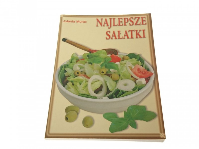 NAJLEPSZE SAŁATKI - Jolanta Muras 2006