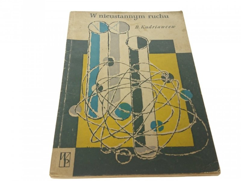 W NIEUSTANNYM RUCHU - Borys Kudriawcew