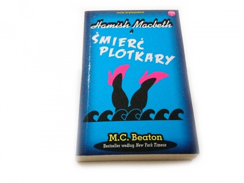 HAMISH MACBETH I TOM 1 ŚMIERĆ PLOTKARZY