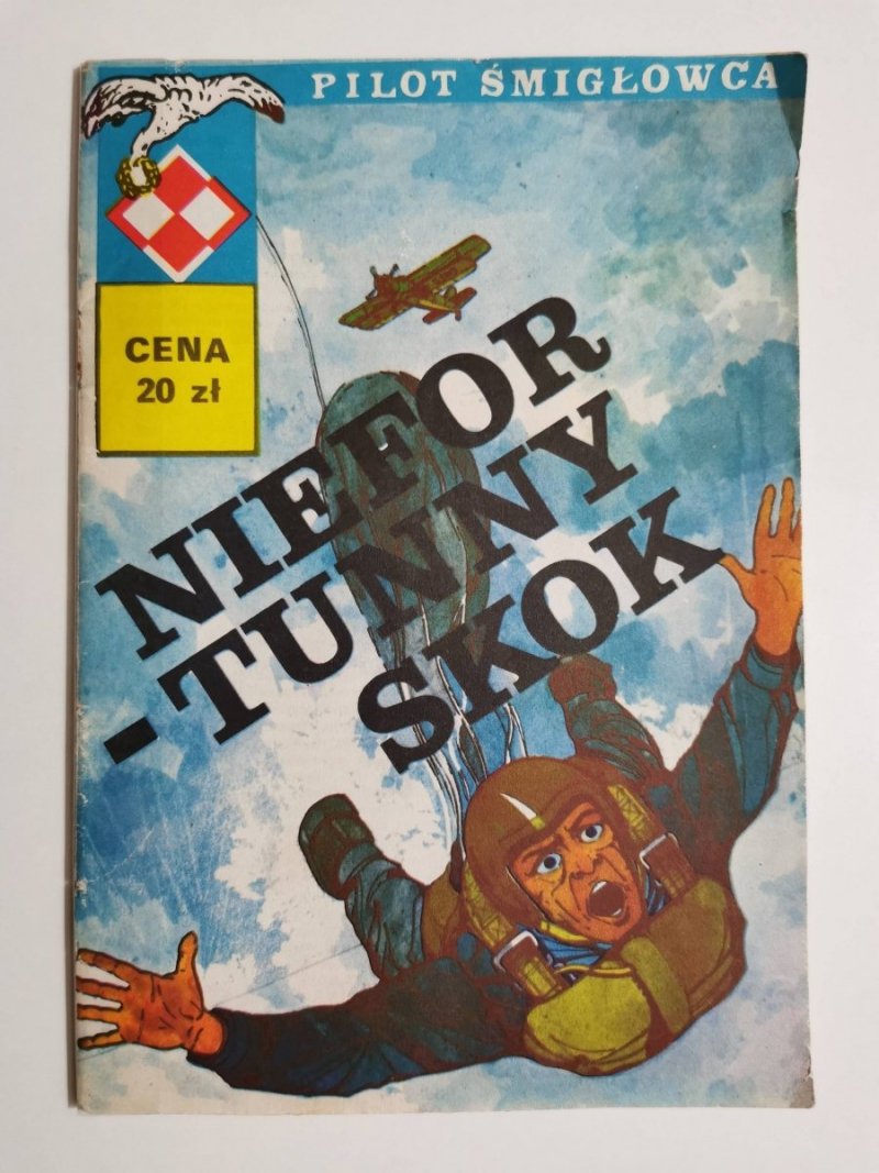 PILOT ŚMIGŁOWCA. NIEFORTUNNY SKOK 