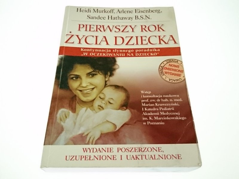 PIERWSZY ROK ŻYCIA DZIECKA - Heidi Murkoff 2010