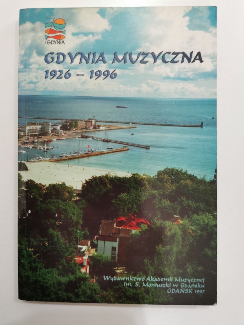 GDYNIA MUZYCZNA 1926-1996 FRAGMENTY PANORAMY 70-LECIA 1997