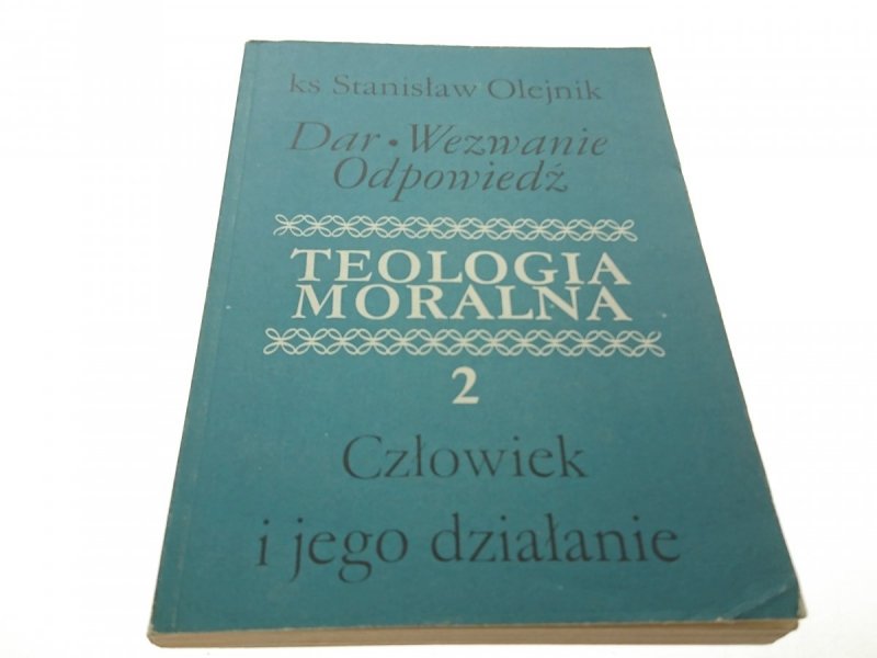 TEOLOGIA MORALNA 2 - Ks. Stanisław Olejnik (1988)