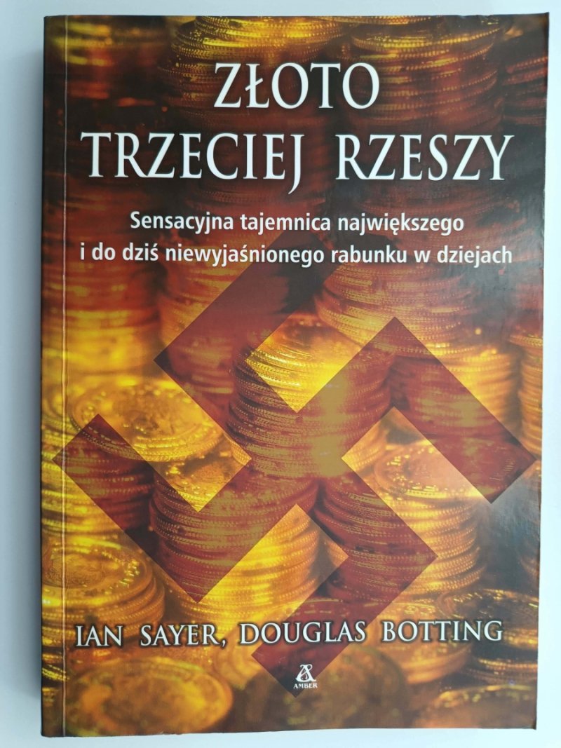 ZŁOTO TRZECIEJ RZESZY - Ian Sayer