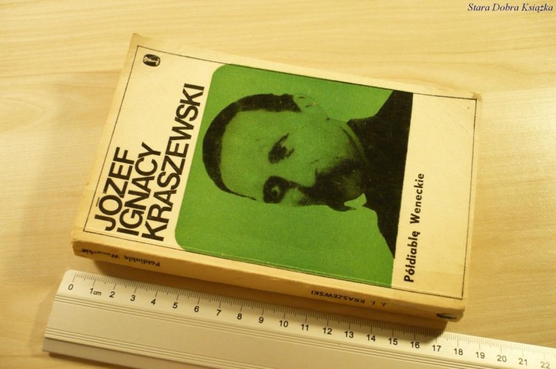 PÓŁDIABLĘ WENECKIE - Józef Ignacy Kraszewski 1973