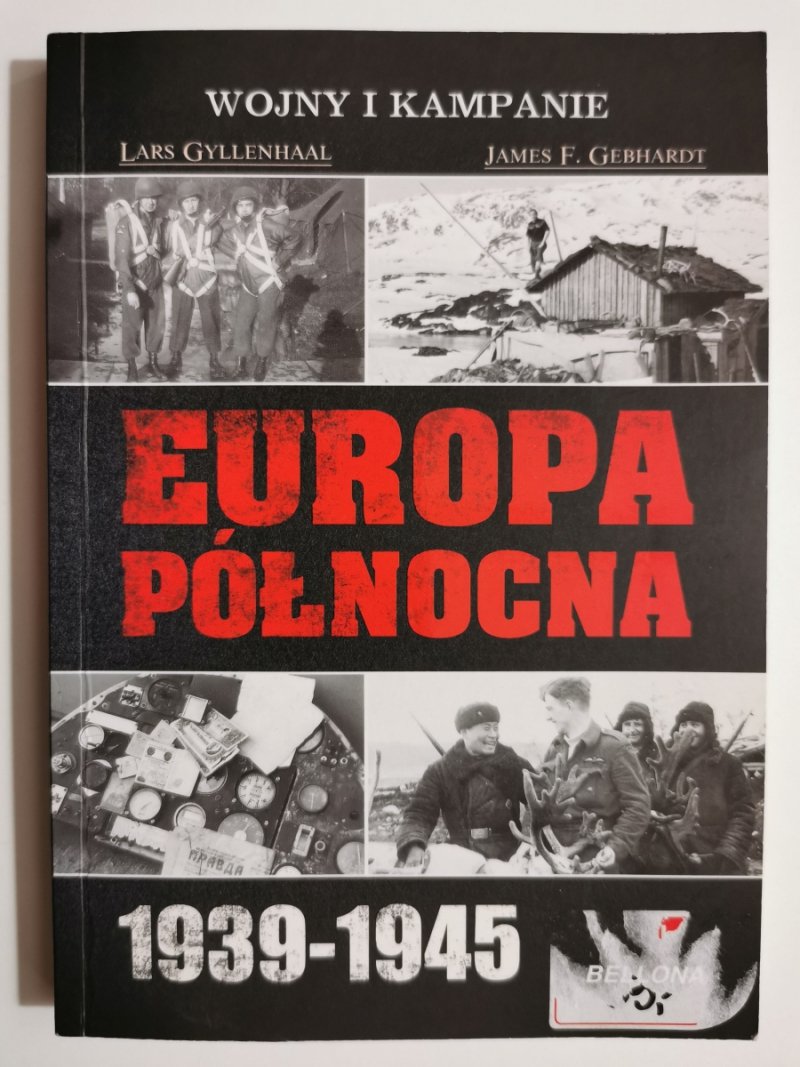 EUROPA PÓŁNOCNA 1939-1945 - Lars Gyllenhall