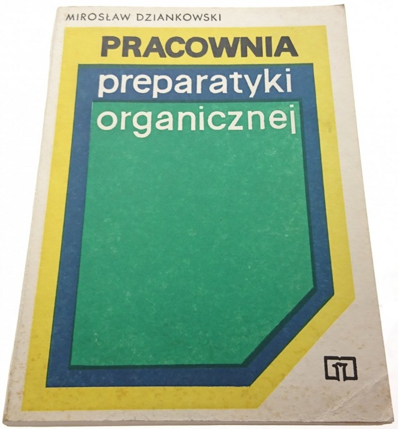 PRACOWNIA PREPARATYKI ORGANICZNEJ Dziankowski 1986