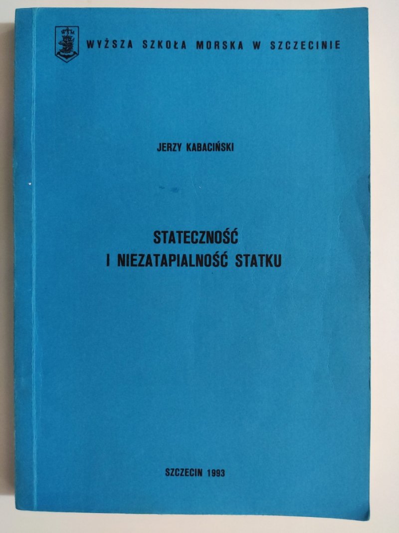 STATECZNOŚĆ I NIEZATAPIALNOŚĆ STATKU - Jerzy Kabaciński