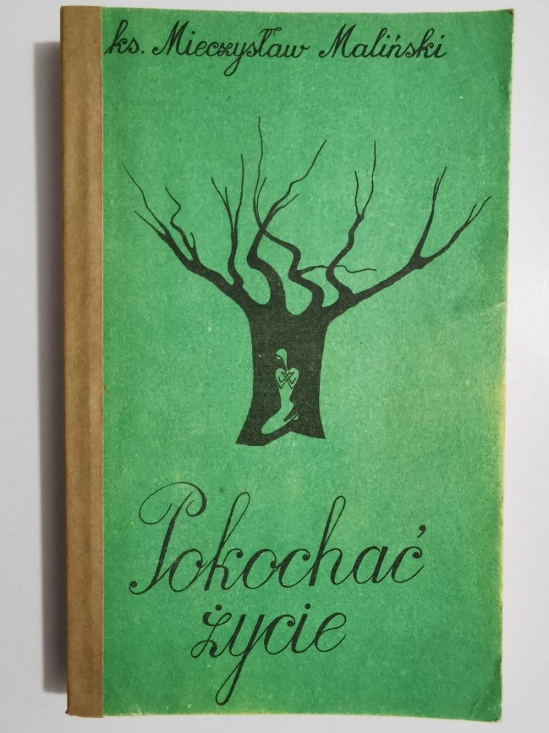 POKOCHAĆ ŻYCIE - Ks. Mieczysław Maliński 1989