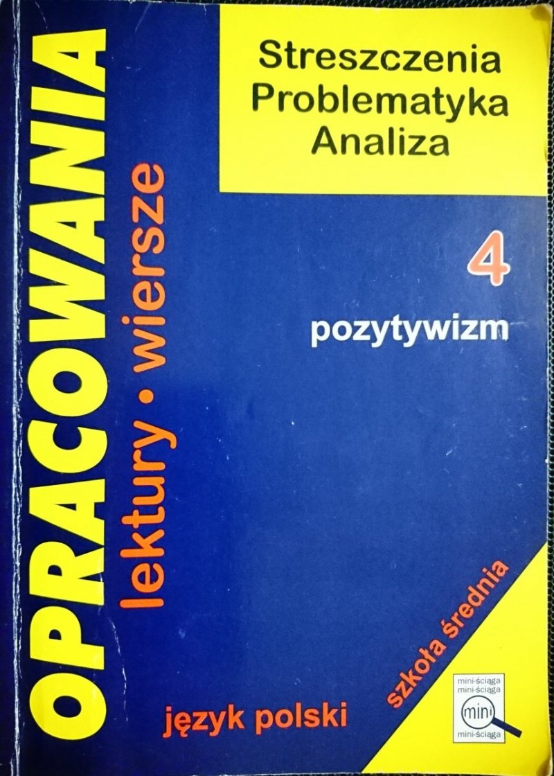 OPRACOWANIA CZĘŚĆ 4 POZYTYWIZM - Dorota Stopka