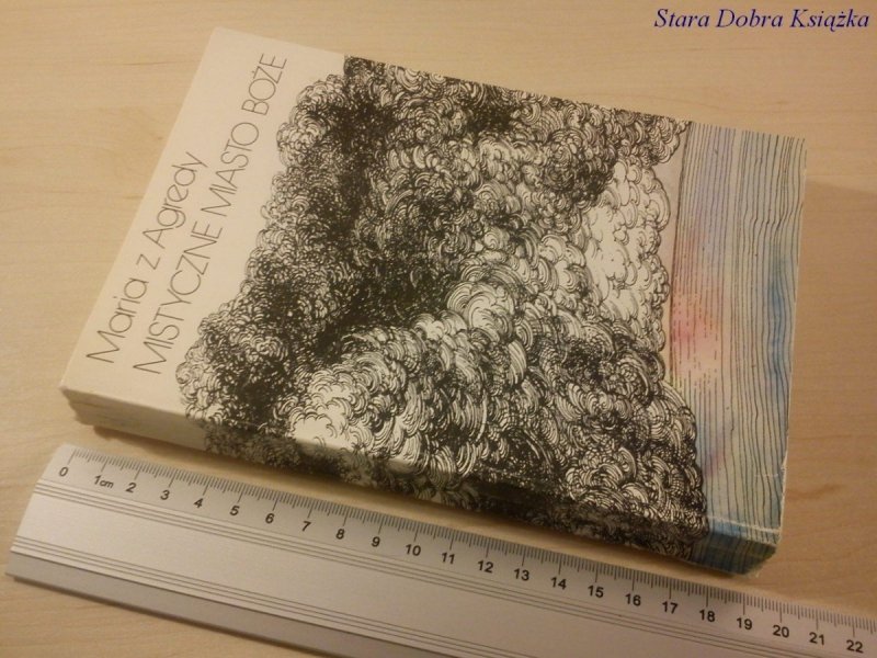 MISTYCZNE MIASTO BOŻE, CZYLI ŻYWOT MATKI BOSKIEJ