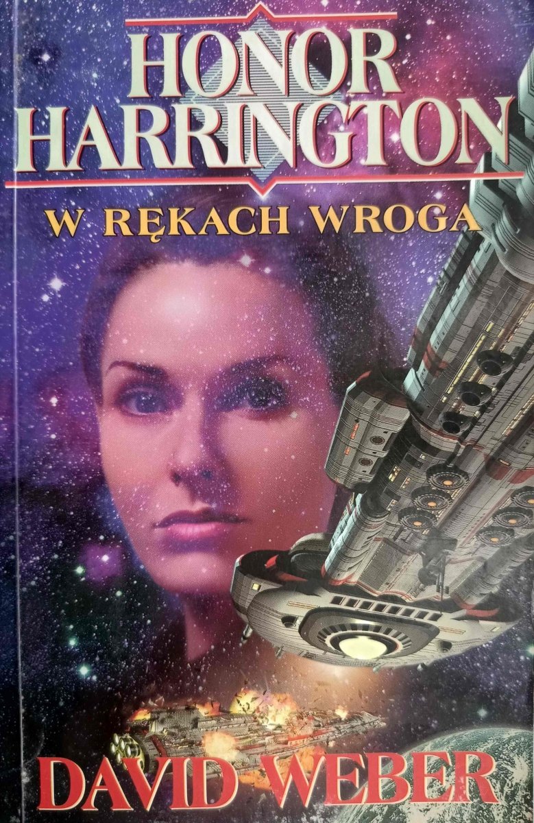 HONOR HARRINGTON. W RĘKACH WROGA - David Weber