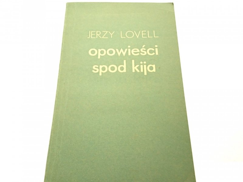 OPOWIEŚCI SPOD KIJA - Jerzy Lovell 1972