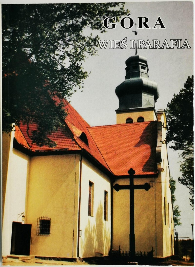GÓRA, WIEŚ I PARAFINA - Jan Drwal