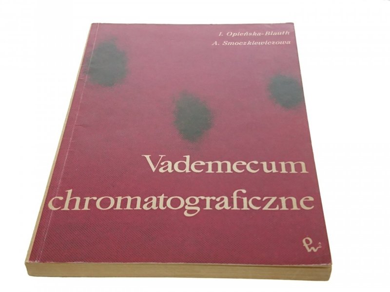 VADEMECUM CHROMATOGRAFICZNE - I. Opieńska