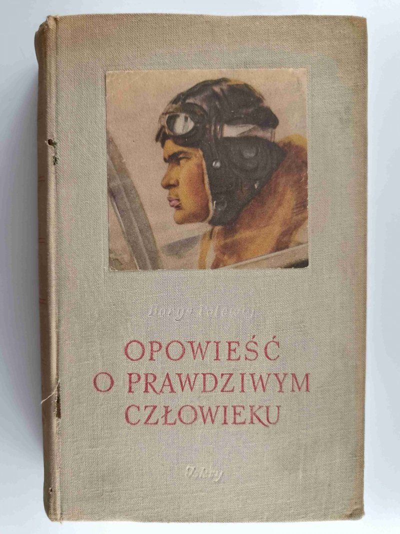 OPOWIEŚĆ O PRAWDZIWYM CZŁOWIEKU - Borys Polewoj