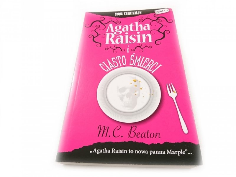 AGATHA RAISIN I CIASTO ŚMIERCI - M. C. Beaton 2018
