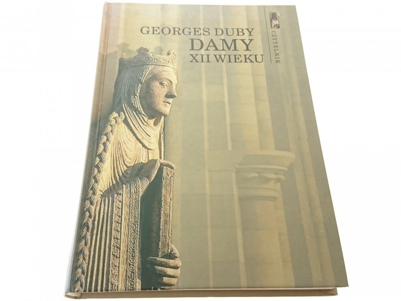 DAMY XII WIEKU - Goerges Duby 2000