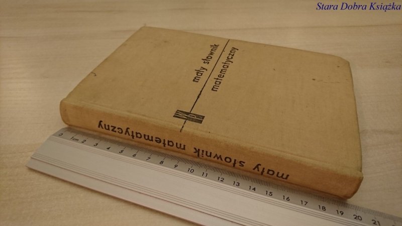 MAŁY SŁOWNIK MATEMATYCZNY - Empacher 1970