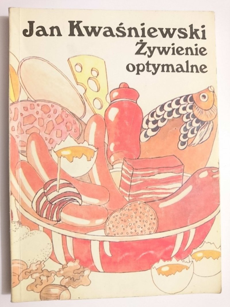 ŻYWIENIE OPTYMALNE - Jan Kwaśniewski 2001