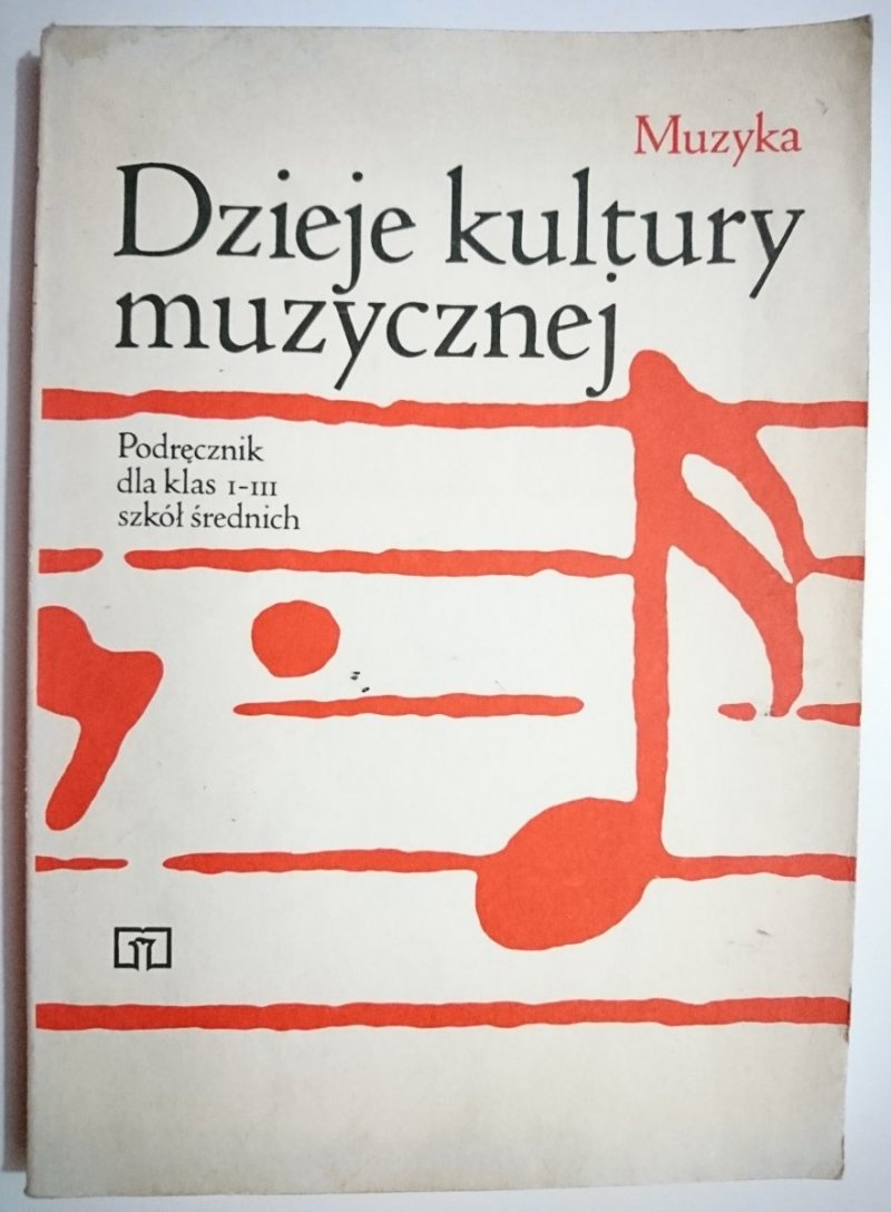 DZIEJE KULTURY MUZYCZNEJ PODRĘCZNIK DLA KLAS I-III