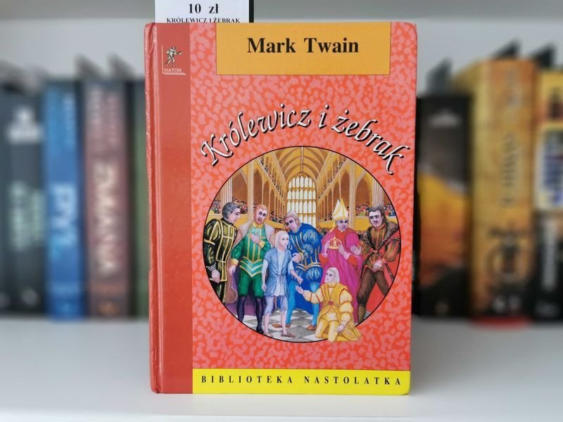 Królewicz i żebrak - Mark Twain