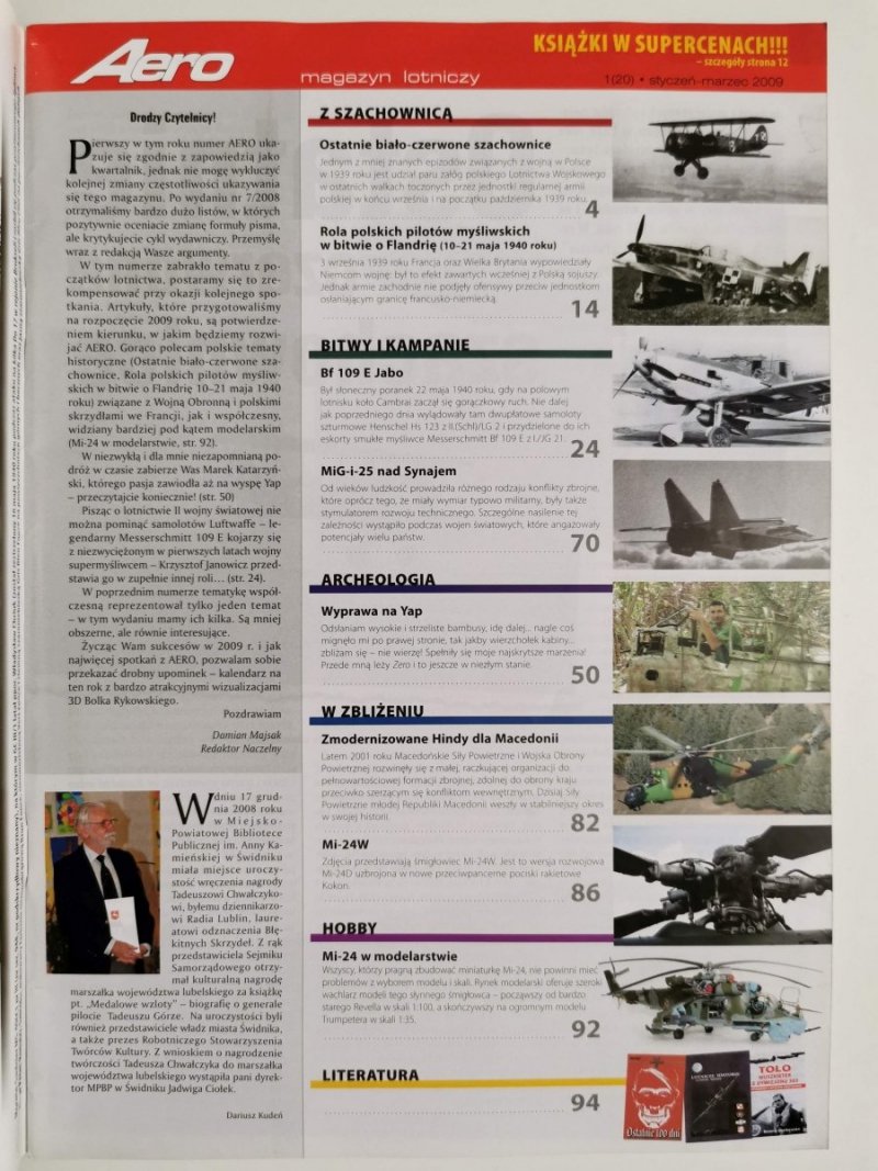 AERO MAGAZYN LOTNICZY STYCZEŃ MARZEC 1 (20)/2009 MI-24 W ZBLIŻENIU 
