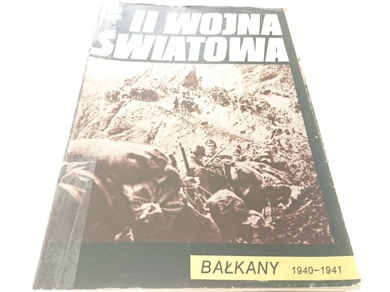 II WOJNA ŚWIATOWA. BAŁKANY 1940-41 