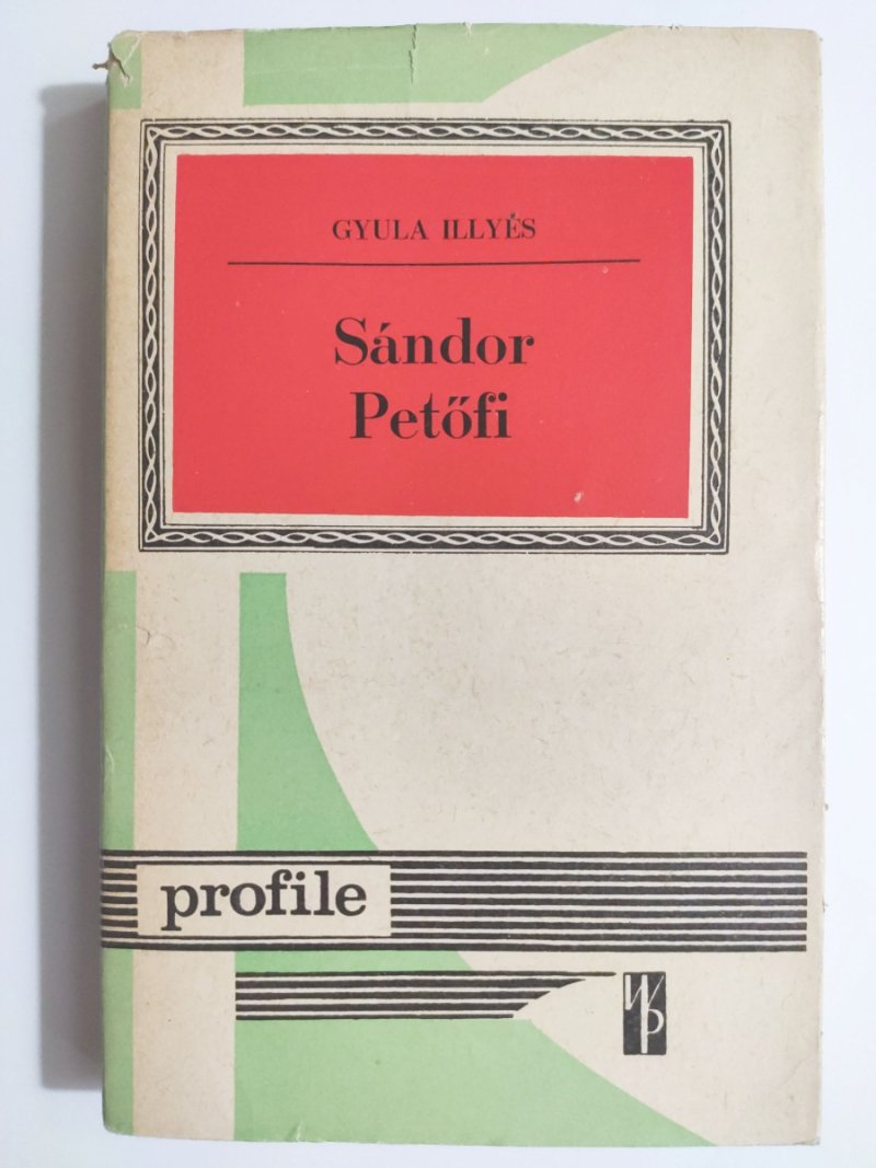 SANDOR PETOFI - Gyula Illyes