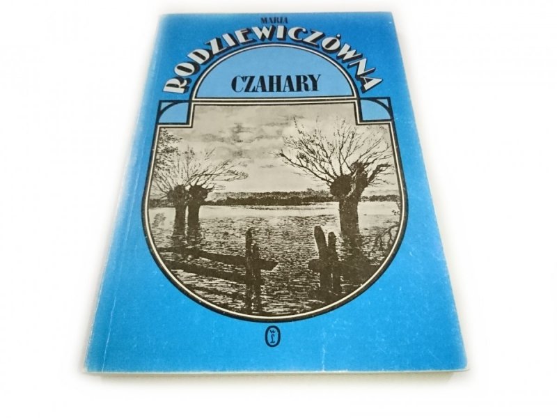 CZAHARY - Maria Rodziewiczówna 1989