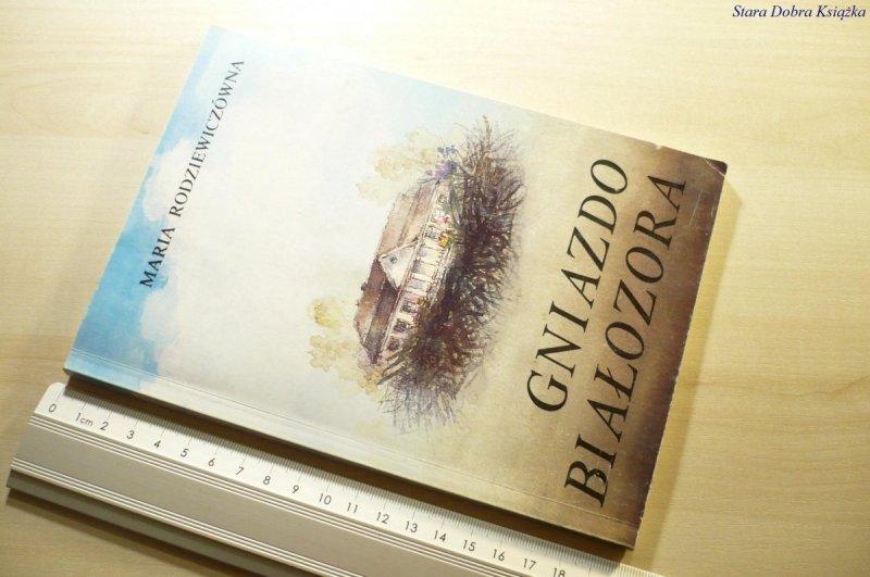 GNIAZDO BIAŁOZORA - Maria Rodziewiczówna 1991
