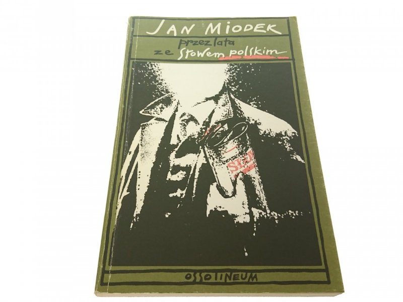 PRZEZ LATA ZE SŁOWEM POLSKIM - Jan Miodek (1991)