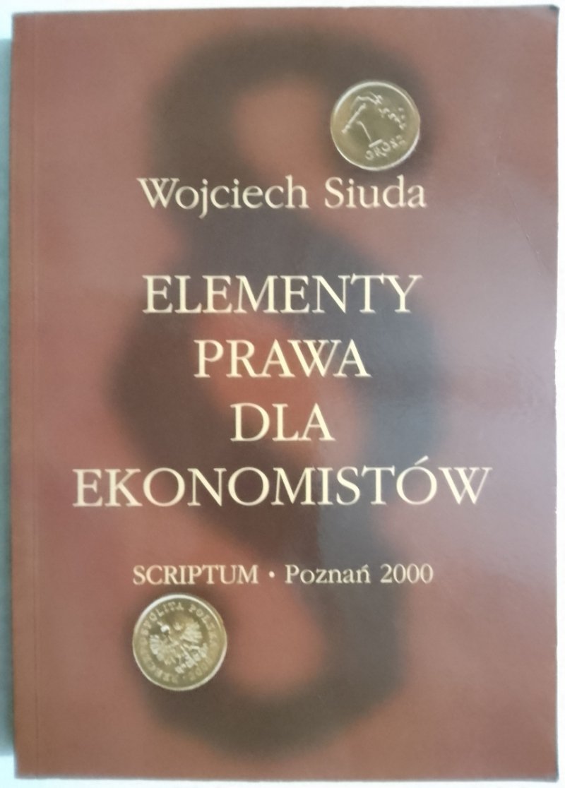 ELEMENTY PRAWA DLA EKONOMISTÓW - Wojciech Siuda
