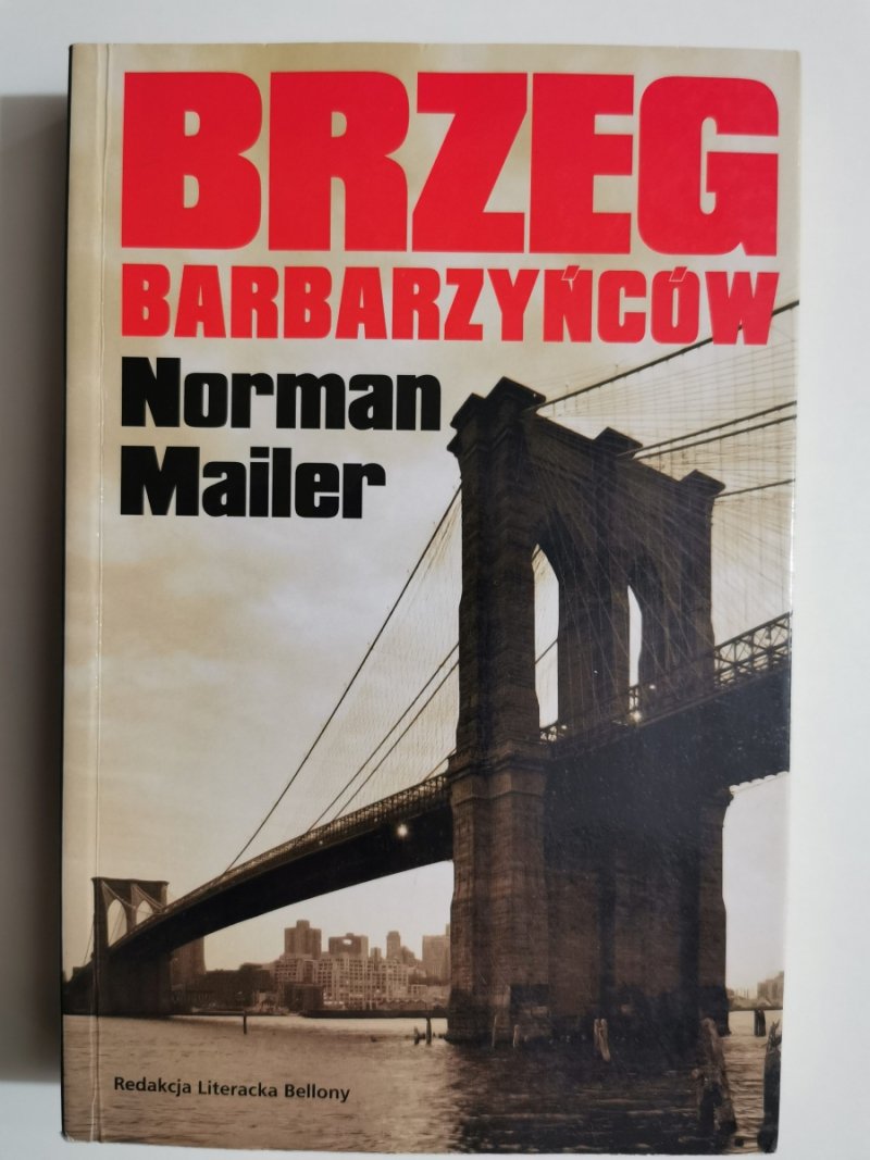 BRZEG BARBARZYŃCÓW - Noman Mailer