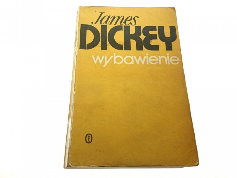 WYBAWIENIE - James Dickey 1988