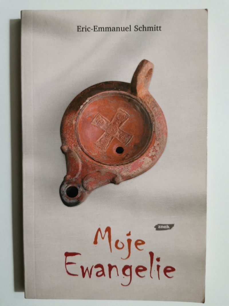 MOJE EWANGELIE - Eric-Emmanuel Schmitt