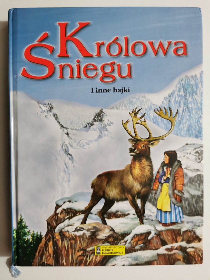 KRÓLOWA ŚNIEGU I INNE BAJKI
