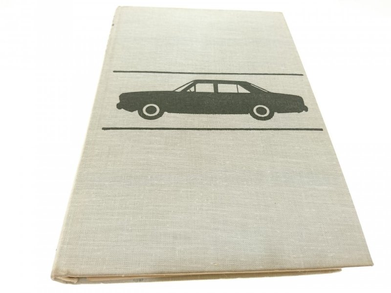 NAPRAWA SAMOCHODÓW OSOBOWYCH - A. Cichowski 1971