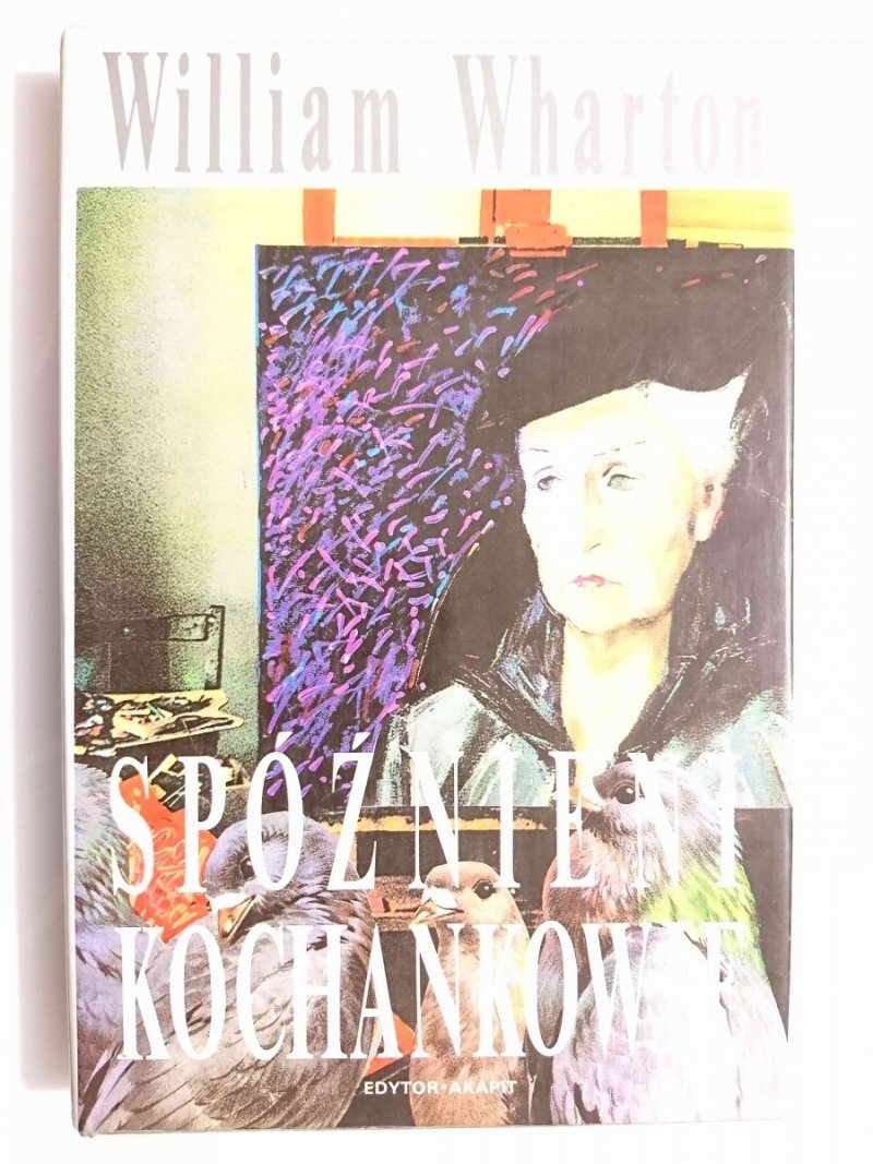 SPÓŹNIENI KOCHANKOWIE - William Wharton 1994