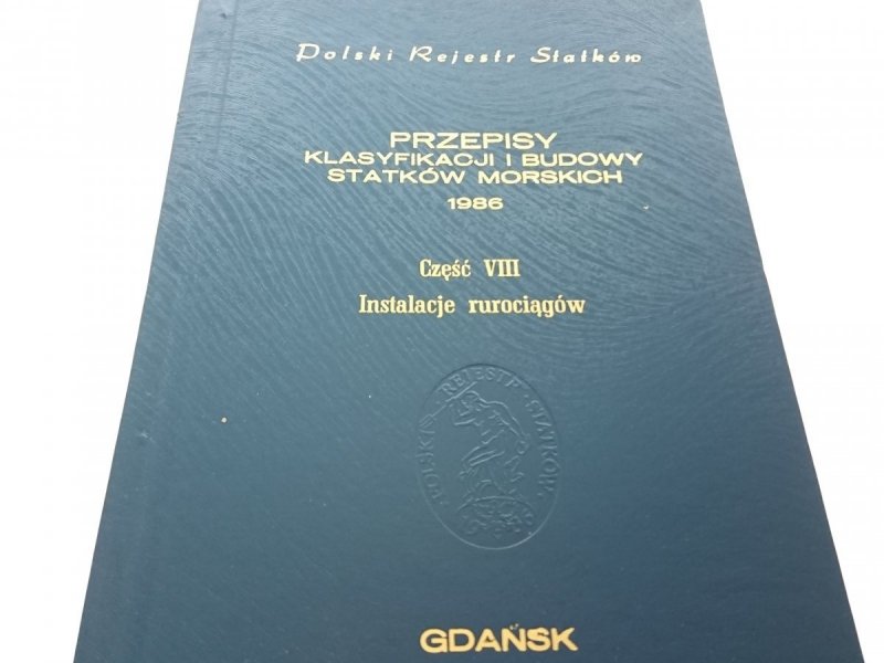 POLSKI REJESTR STATKÓW 1986 CZĘŚĆ VIII INSTALACJE