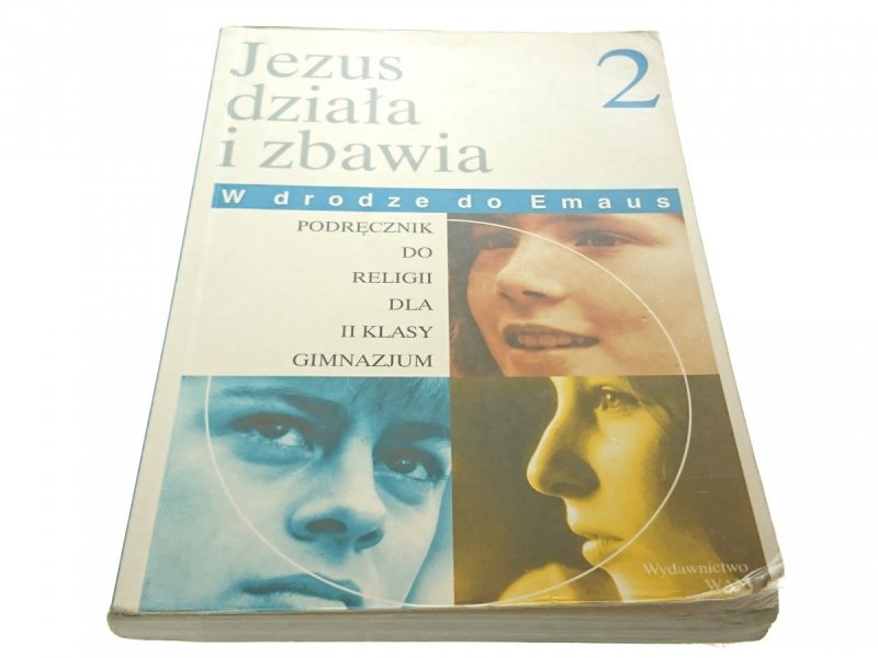 JEZUS DZIAŁA I ZBAWIA 2 PODRĘCZNIK (2001)