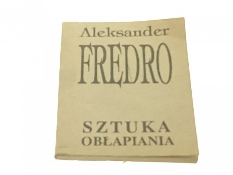 SZTUKA OBŁAPIANIA TOM II - A. Fredro (miniatura) (1990)