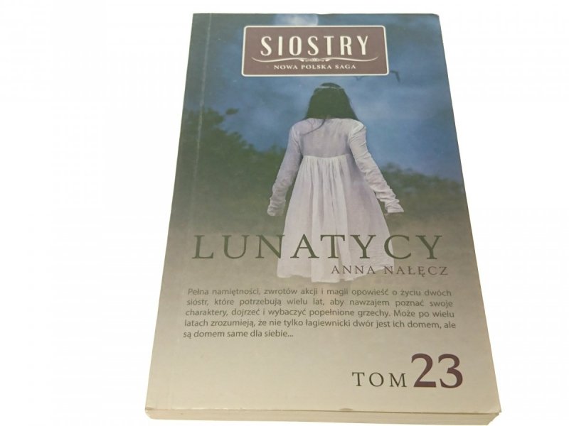 SIOSTRY TOM 23 LUNATYCY - Anna Nałęcz 2014
