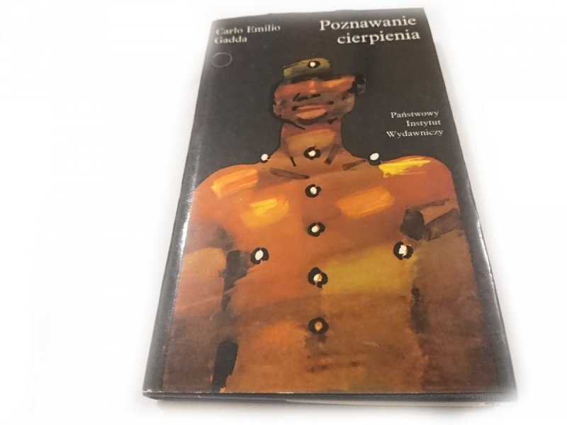POZNAWANIE CIERPIENIA - Carlo Emilio Gadda 1980