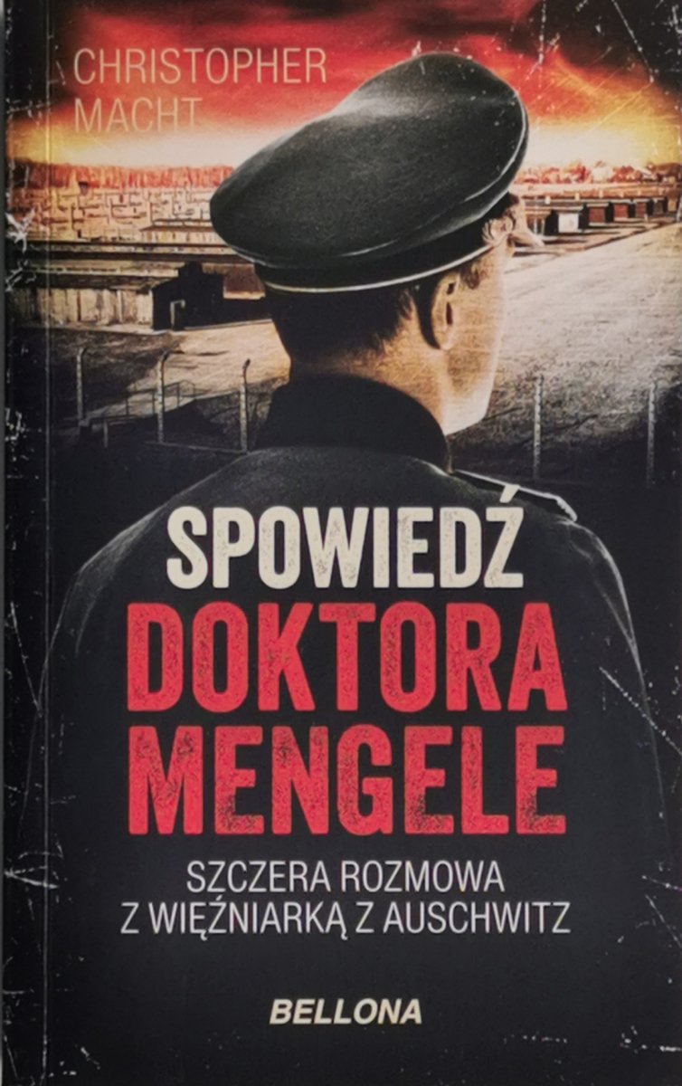 SPOWIEDŹ DOKTORA MENGELE - Christopher Macht 