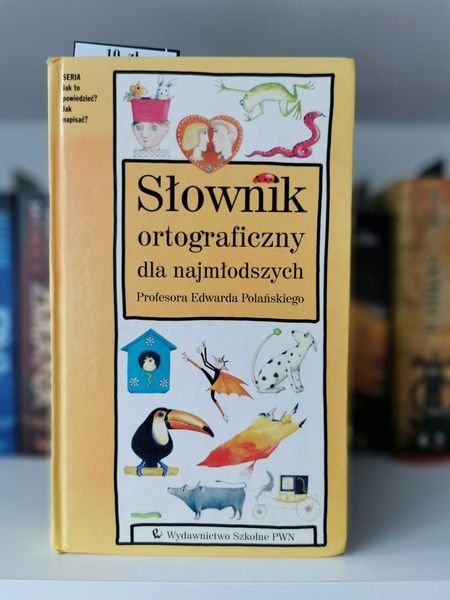 Słownik ortograficzny dla najmłodszych - prof. E. Polański