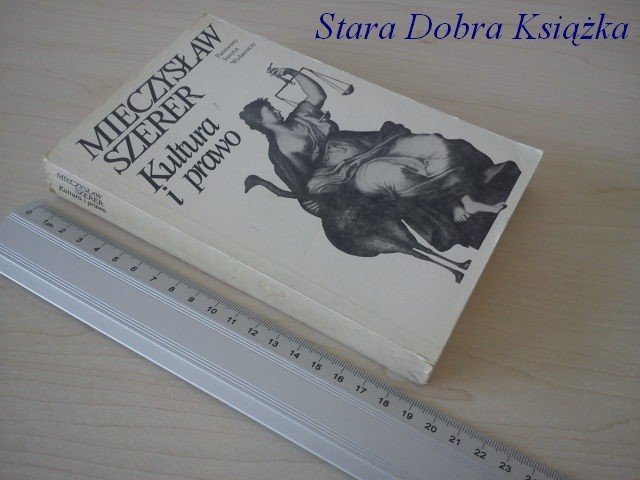 KULTURA I PRAWO - Mieczysław Szerer